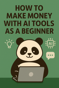 A friendly panda character using AI tools on a laptop in a cozy digital workspace, symbolizing beginner-friendly online income through artificial intelligence.